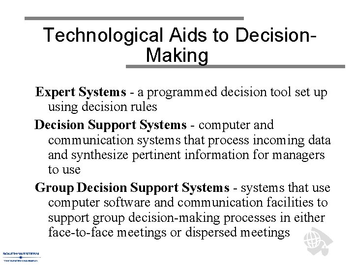 Technological Aids to Decision. Making Expert Systems - a programmed decision tool set up