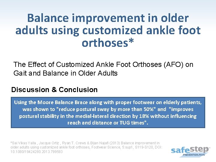 Balance improvement in older adults using customized ankle foot orthoses* The Effect of Customized