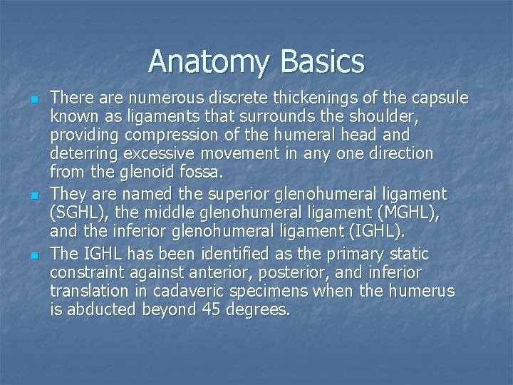 Anatomy Basics n n n There are numerous discrete thickenings of the capsule known