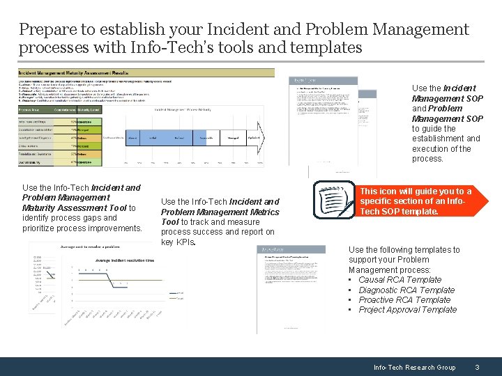 Prepare to establish your Incident and Problem Management processes with Info-Tech’s tools and templates