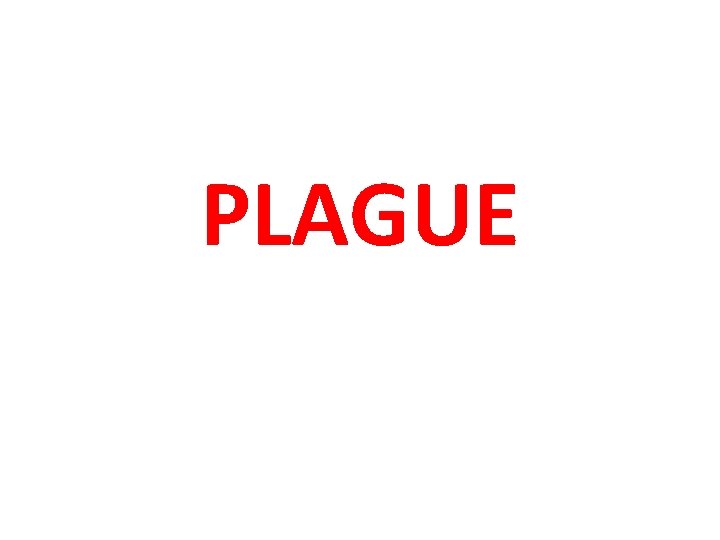 PLAGUE 