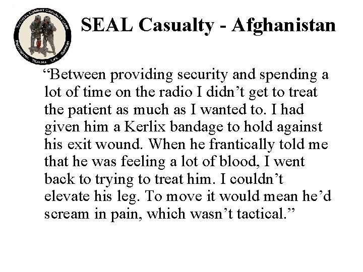 SEAL Casualty - Afghanistan “Between providing security and spending a lot of time on