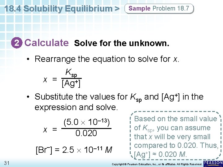 18. 4 Solubility Equilibrium > Sample Problem 18. 7 2 Calculate Solve for the