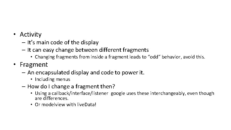  • Activity – It’s main code of the display – It can easy