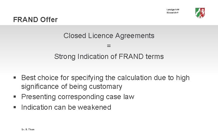 Landgericht Düsseldorf FRAND Offer Closed Licence Agreements = Strong Indication of FRAND terms §