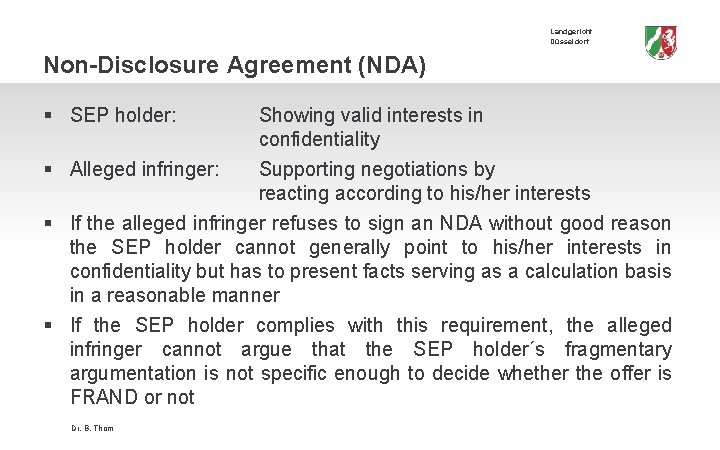 Landgericht Düsseldorf Non-Disclosure Agreement (NDA) § SEP holder: § Alleged infringer: Showing valid interests