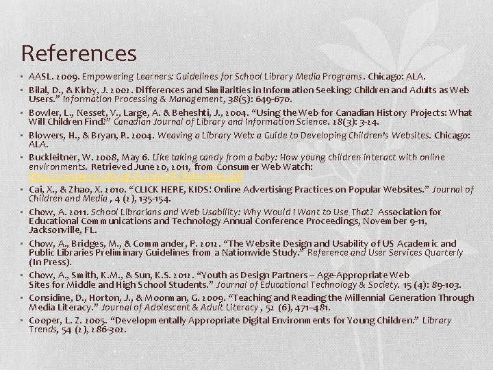 References • AASL. 2009. Empowering Learners: Guidelines for School Library Media Programs. Chicago: ALA.