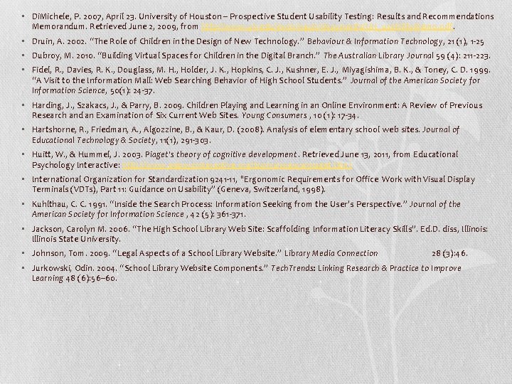  • Di. Michele, P. 2007, April 23. University of Houston – Prospective Student