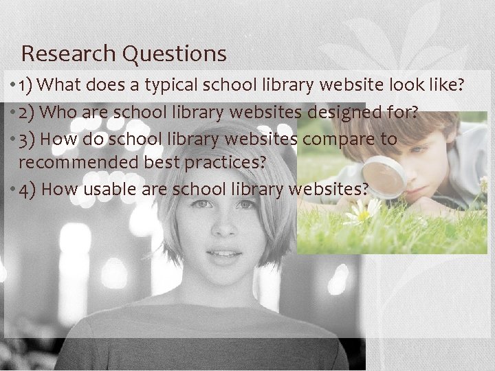 Research Questions • 1) What does a typical school library website look like? •