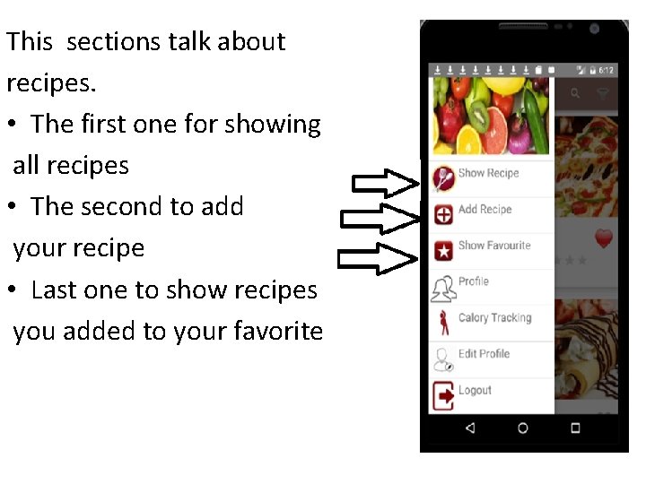 This sections talk about recipes. • The first one for showing all recipes •