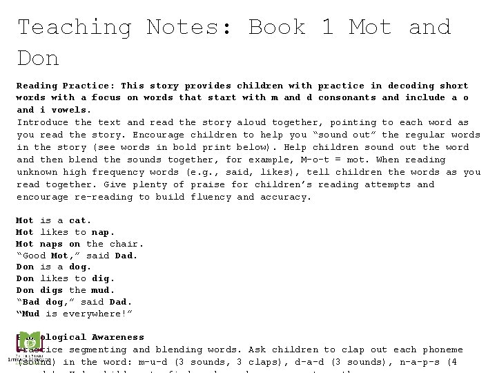 Teaching Notes: Book 1 Mot and Don Reading Practice: This story provides children with