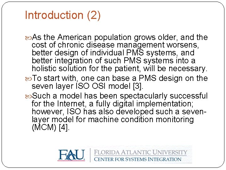 Introduction (2) As the American population grows older, and the cost of chronic disease