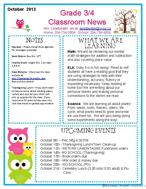 October 2013 Grade 3/4 Classroom News Mrs. Leadbeater email: jleadbeater@svsd. ca Home: 204 -734