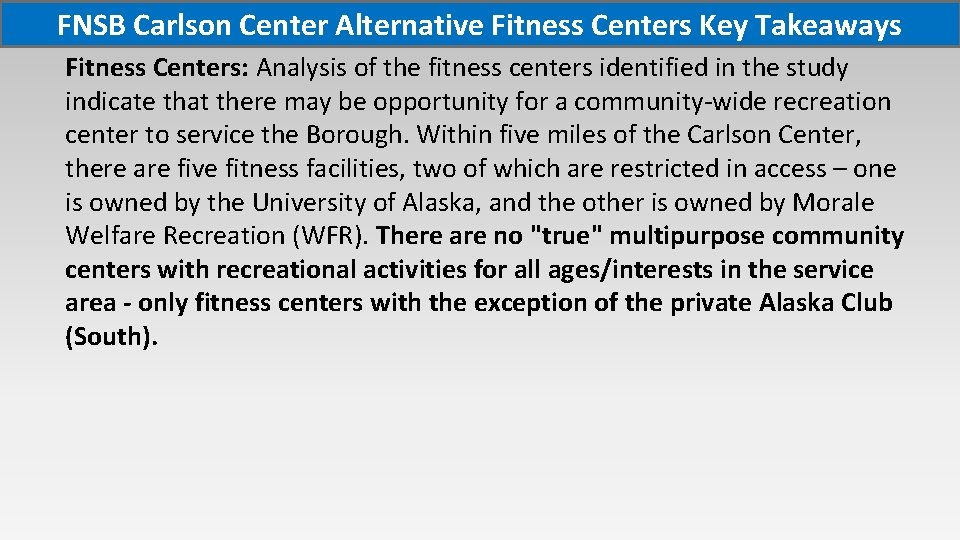 FNSB Carlson Center Alternative Fitness Centers Key Takeaways Fitness Centers: Analysis of the fitness