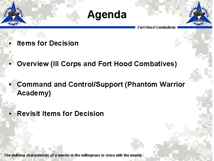 Agenda Fort Hood Combatives • Items for Decision • Overview (III Corps and Fort