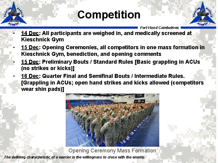 Competition Fort Hood Combatives • • 14 Dec: All participants are weighed in, and Competition Fort Hood Combatives • • 14 Dec: All participants are weighed in, and