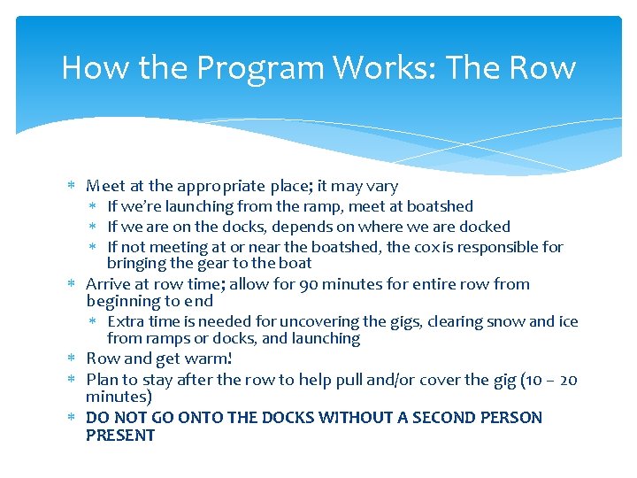 How the Program Works: The Row Meet at the appropriate place; it may vary