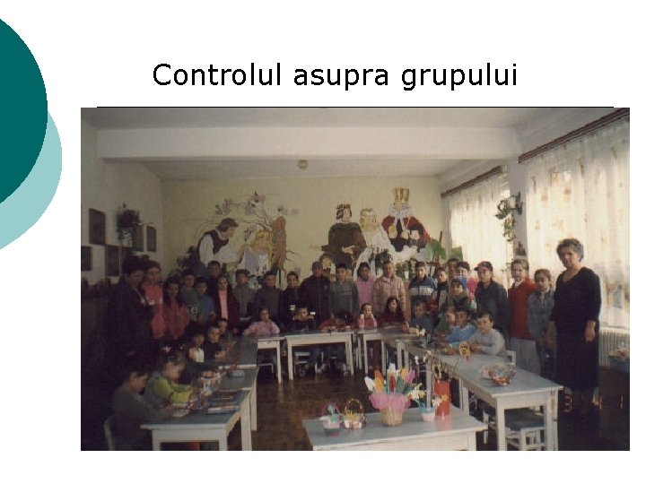 Controlul asupra grupului 