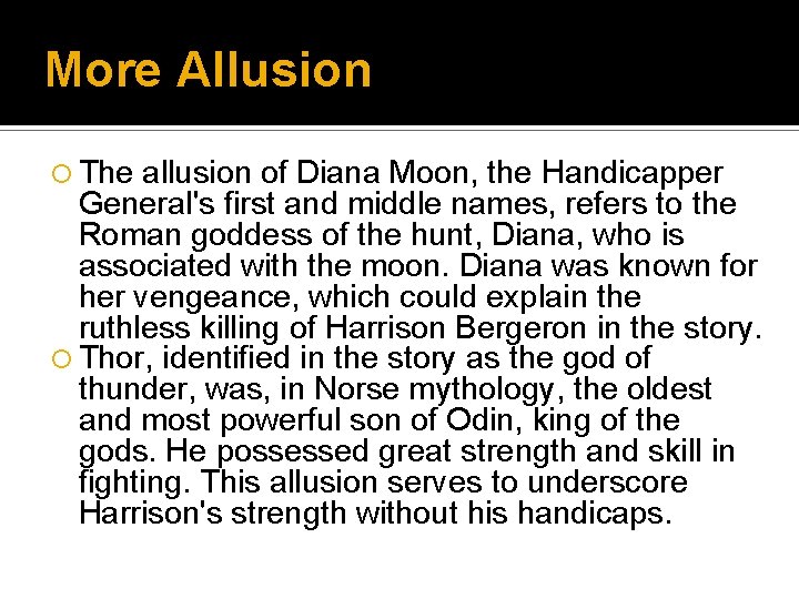 More Allusion ¡ The allusion of Diana Moon, the Handicapper General's first and middle More Allusion ¡ The allusion of Diana Moon, the Handicapper General's first and middle