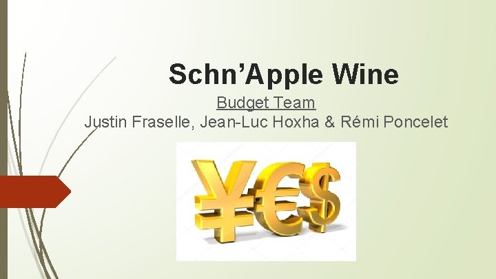 Schn’Apple Wine Budget Team Justin Fraselle, Jean-Luc Hoxha & Rémi Poncelet 