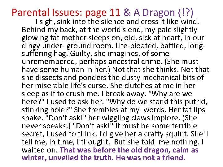 Parental Issues: page 11 & A Dragon (!? ) I sigh, sink into the