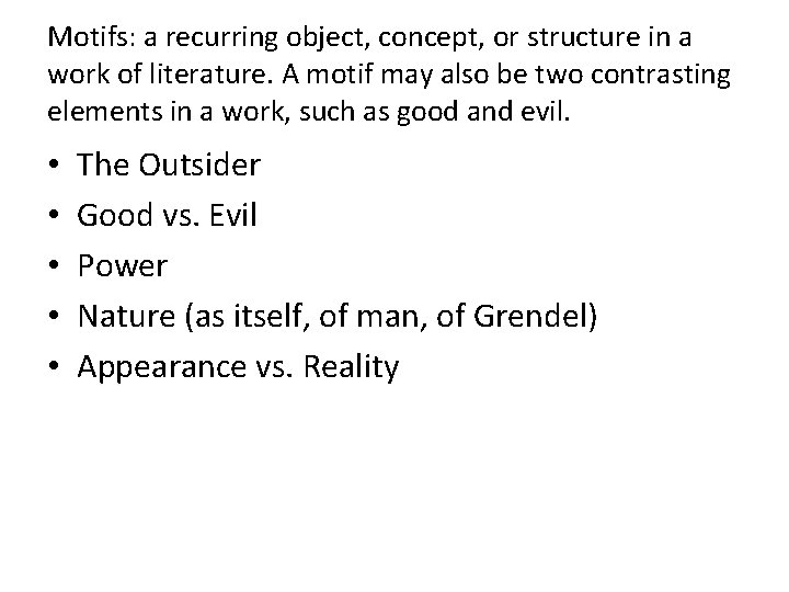 Motifs: a recurring object, concept, or structure in a work of literature. A motif