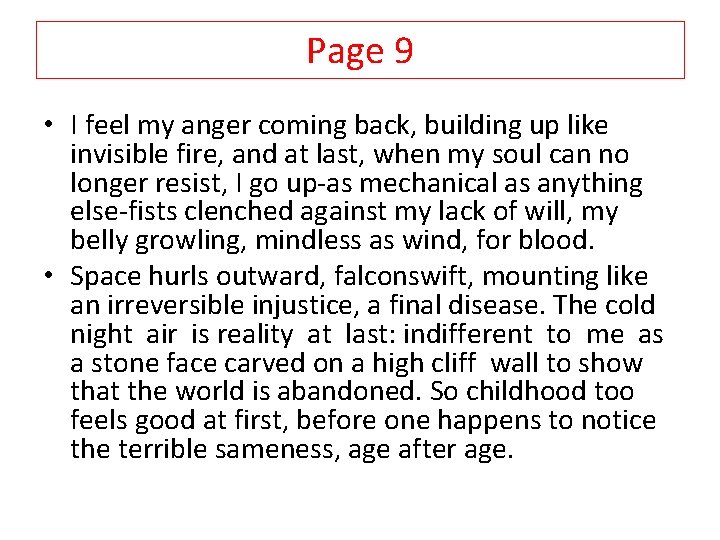 Page 9 • I feel my anger coming back, building up like invisible fire,