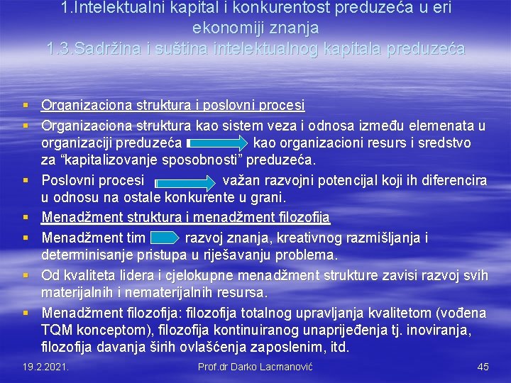 1. Intelektualni kapital i konkurentost preduzeća u eri ekonomiji znanja 1. 3. Sadržina i