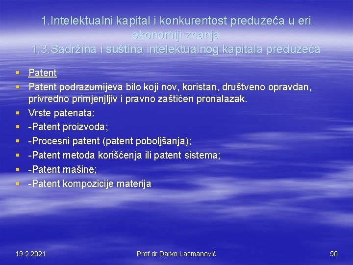 1. Intelektualni kapital i konkurentost preduzeća u eri ekonomiji znanja 1. 3. Sadržina i