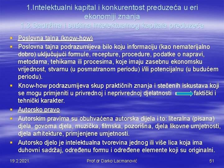 1. Intelektualni kapital i konkurentost preduzeća u eri ekonomiji znanja 1. 3. Sadržina i