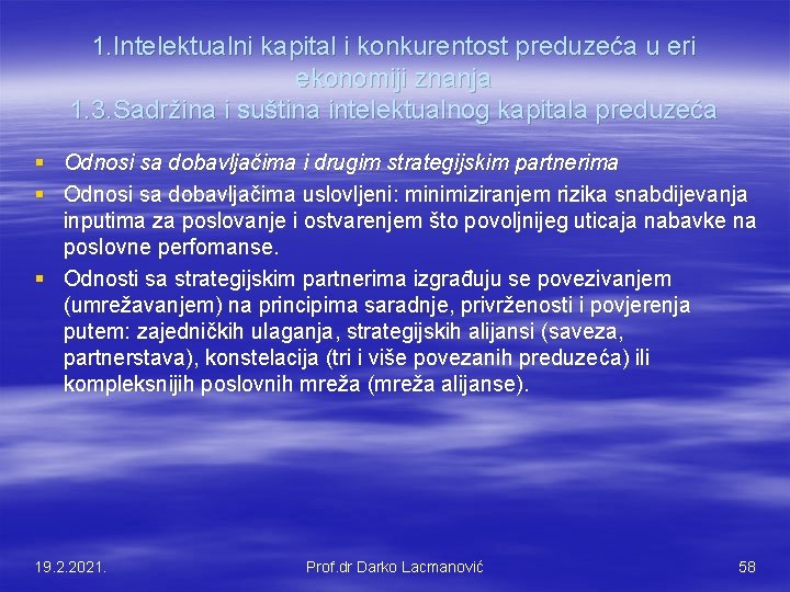 1. Intelektualni kapital i konkurentost preduzeća u eri ekonomiji znanja 1. 3. Sadržina i