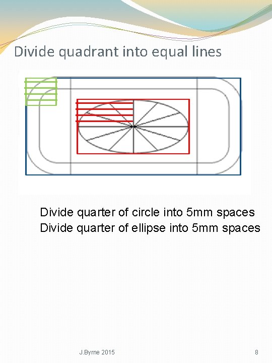 Divide quadrant into equal lines Divide quarter of circle into 5 mm spaces Divide