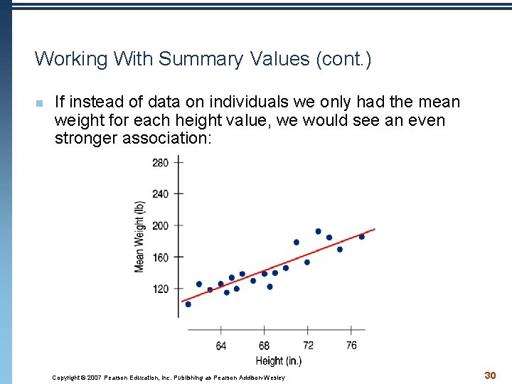 Working With Summary Values (cont. ) n If instead of data on individuals we