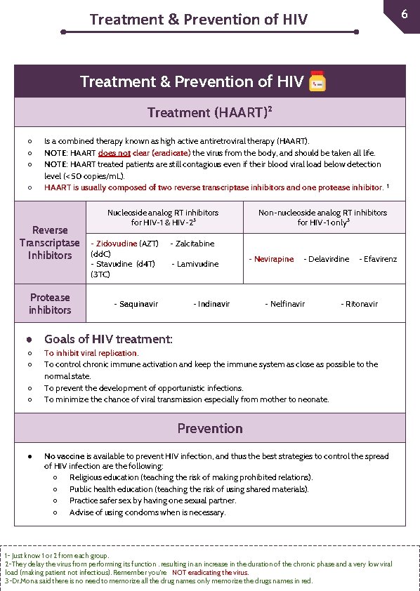 61 Treatment & Prevention of HIV Treatment (HAART)² ○ ○ Is a combined therapy