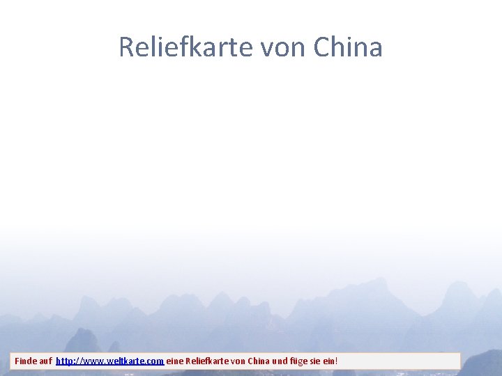 Reliefkarte von China Finde auf http: //www. weltkarte. com eine Reliefkarte von China und