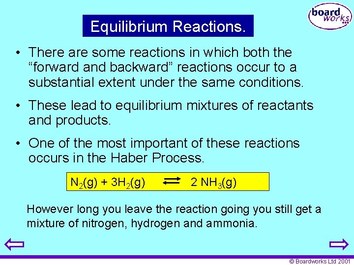 Equilibrium Reactions. • There are some reactions in which both the “forward and backward”