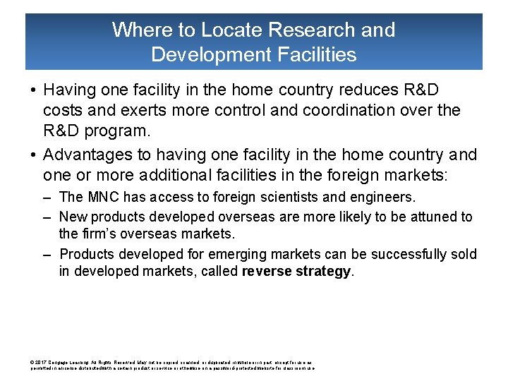 Where to Locate Research and Development Facilities • Having one facility in the home