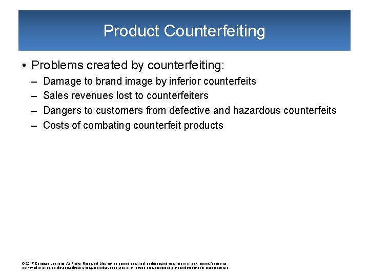 Product Counterfeiting • Problems created by counterfeiting: – – Damage to brand image by
