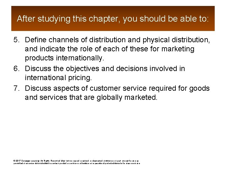 After studying this chapter, you should be able to: 5. Define channels of distribution