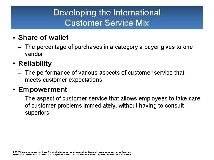 Developing the International Customer Service Mix • Share of wallet – The percentage of