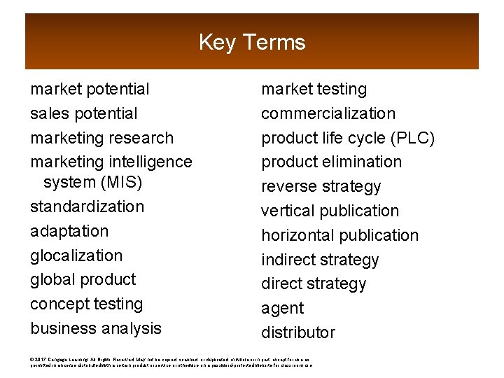 Key Terms market potential sales potential marketing research marketing intelligence system (MIS) standardization adaptation