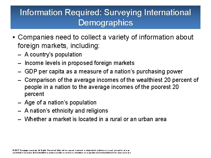 Information Required: Surveying International Demographics • Companies need to collect a variety of information
