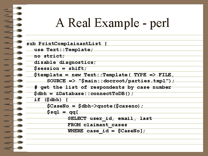 A Real Example - perl sub Print. Complainant. List { use Text: : Template;