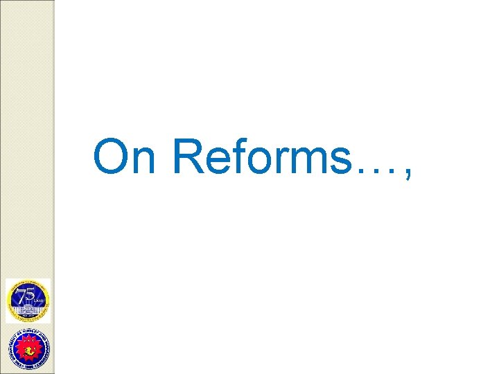 On Reforms…, 