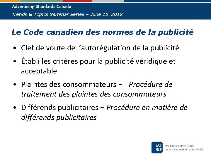 Trends & Topics Seminar Series – June 12, 2012 Le Code canadien des normes