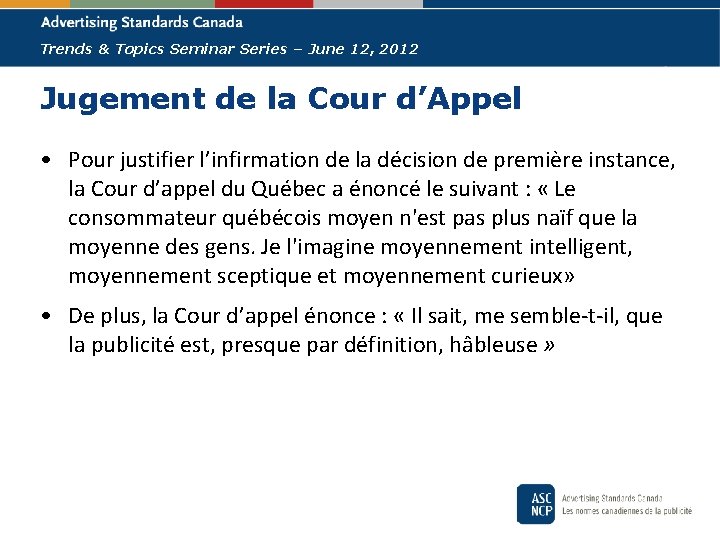 Trends & Topics Seminar Series – June 12, 2012 Jugement de la Cour d’Appel