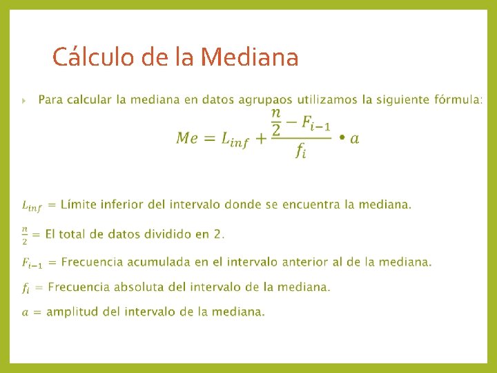 Cálculo de la Mediana 