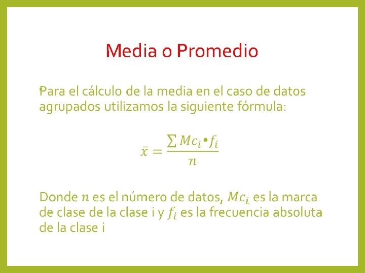 Media o Promedio • 