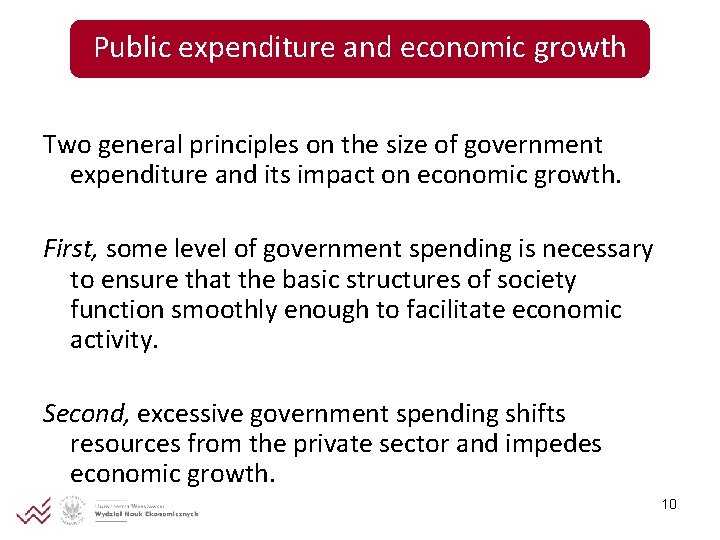 Public expenditure and economic growth Two general principles on the size of government expenditure