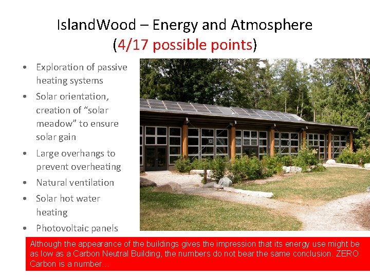 Island. Wood – Energy and Atmosphere (4/17 possible points) • Exploration of passive heating